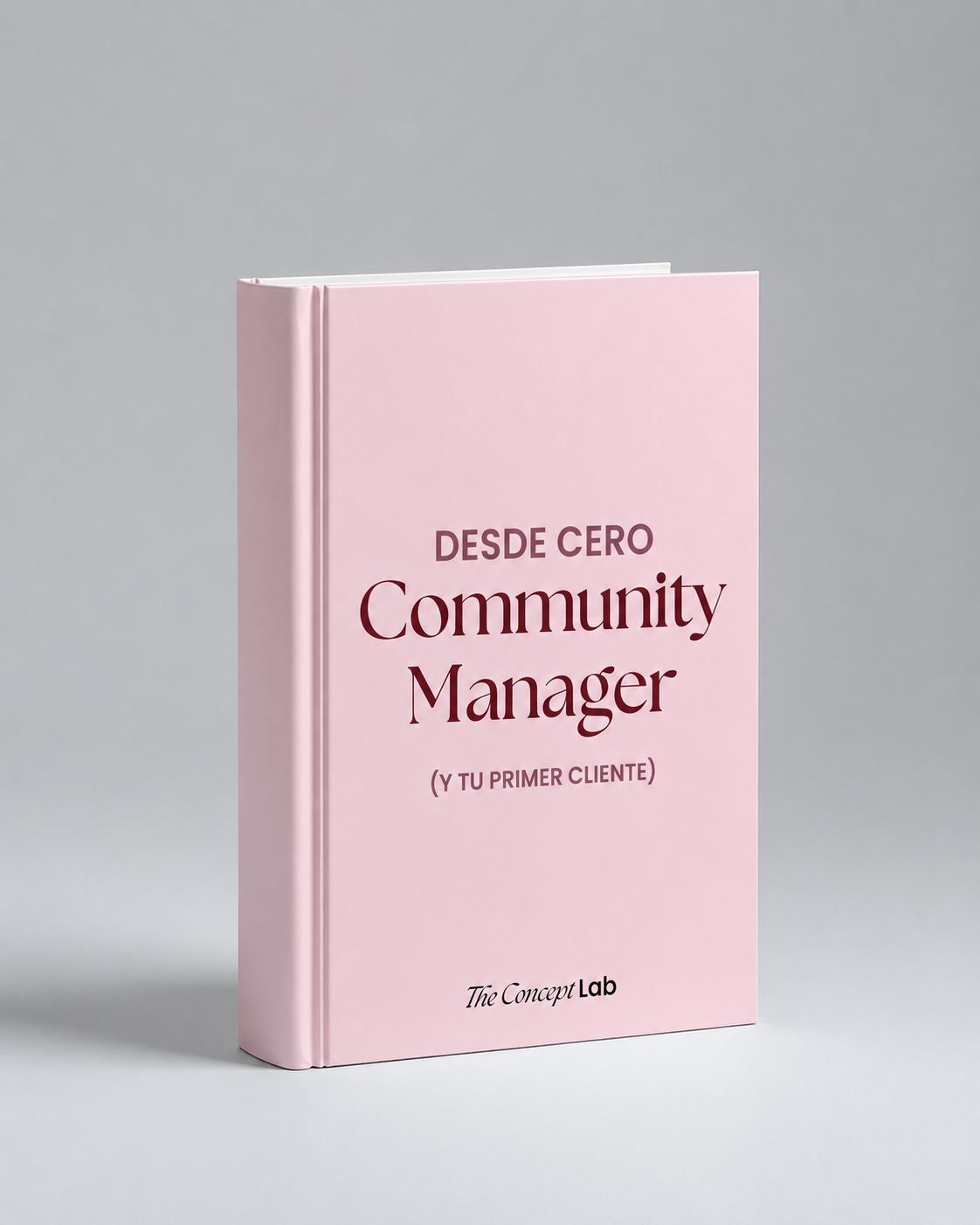 De Cero a tu Primer Cliente — Kit Community Manager